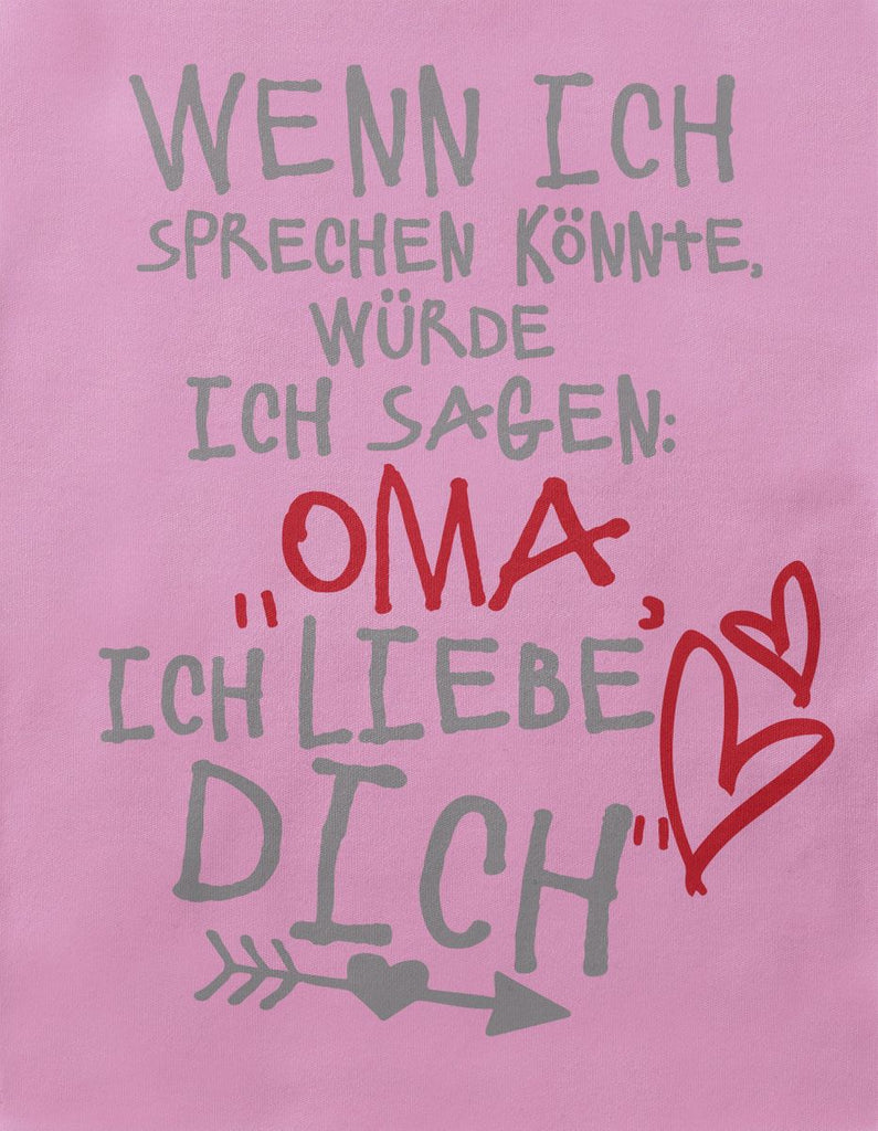 Babybody kurzarm Wenn ich sprechen könnte würde ich sagen: Oma ich liebe Dich - von Mikalino