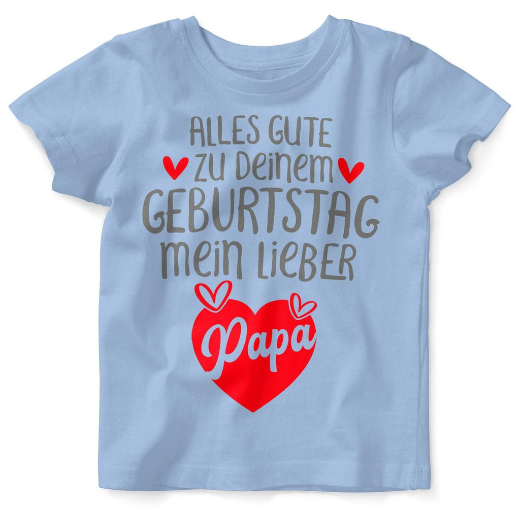 Baby / Kinder T-Shirt Alles Gute zu deinem Geburtstag mein lieber Papa - von Mikalino