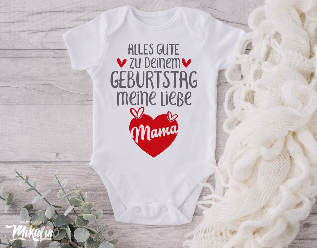 Babybody kurzarm Alles Gute zu deinem Geburtstag meine liebe Mama. - von Mikalino