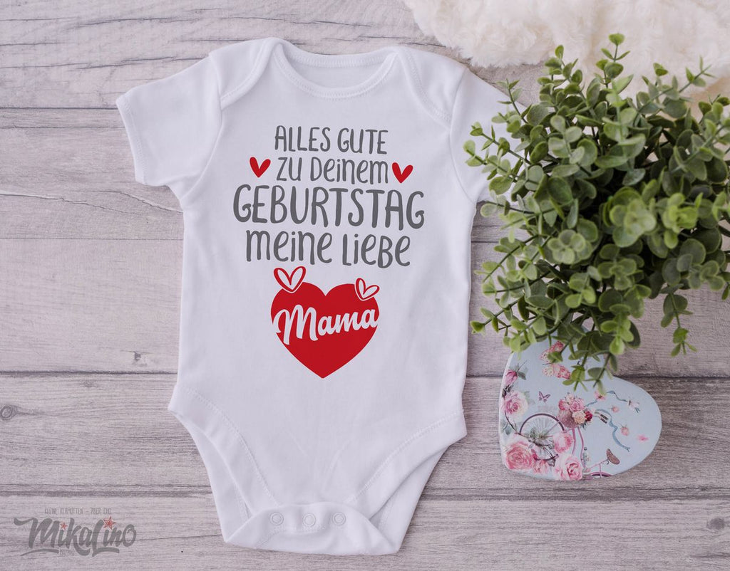 Babybody kurzarm Alles Gute zu deinem Geburtstag meine liebe Mama. - von Mikalino