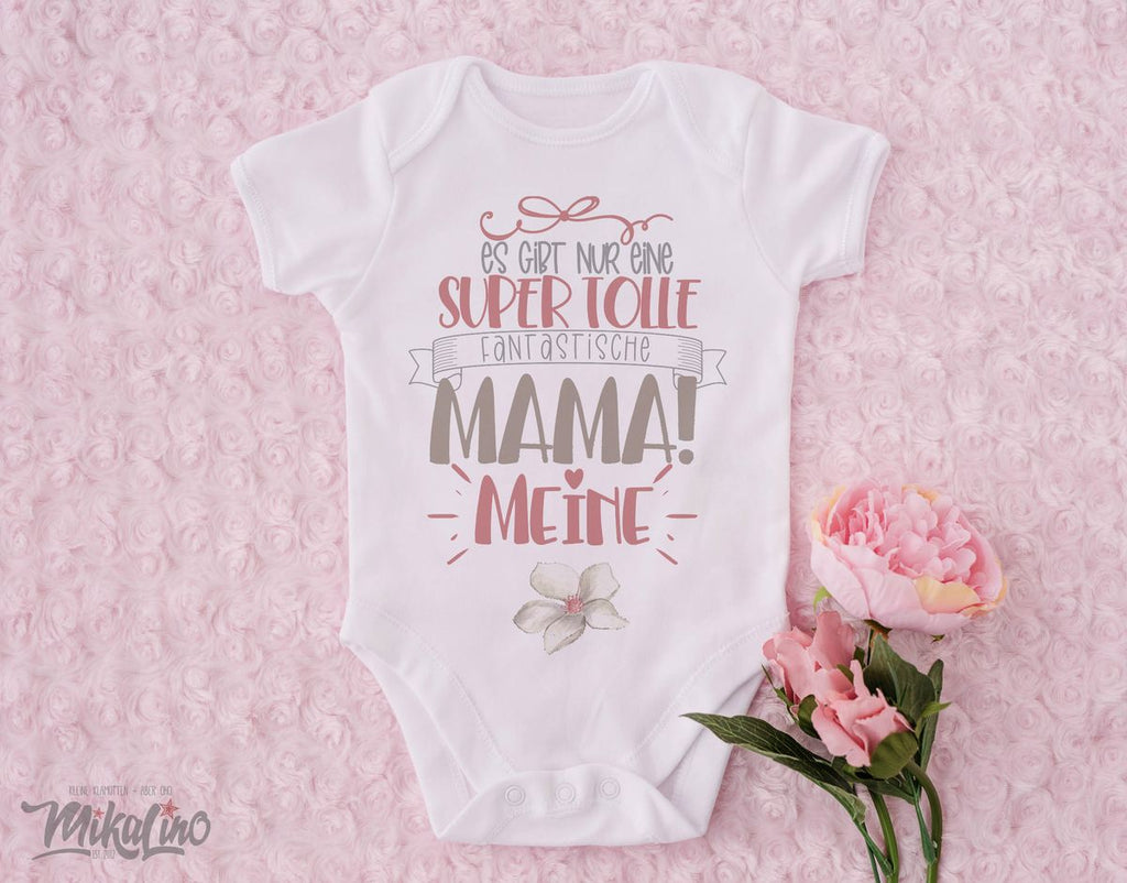 Babybody kurzarm Es gibt nur eine super tolle fantastische Mama - meine - von Mikalino