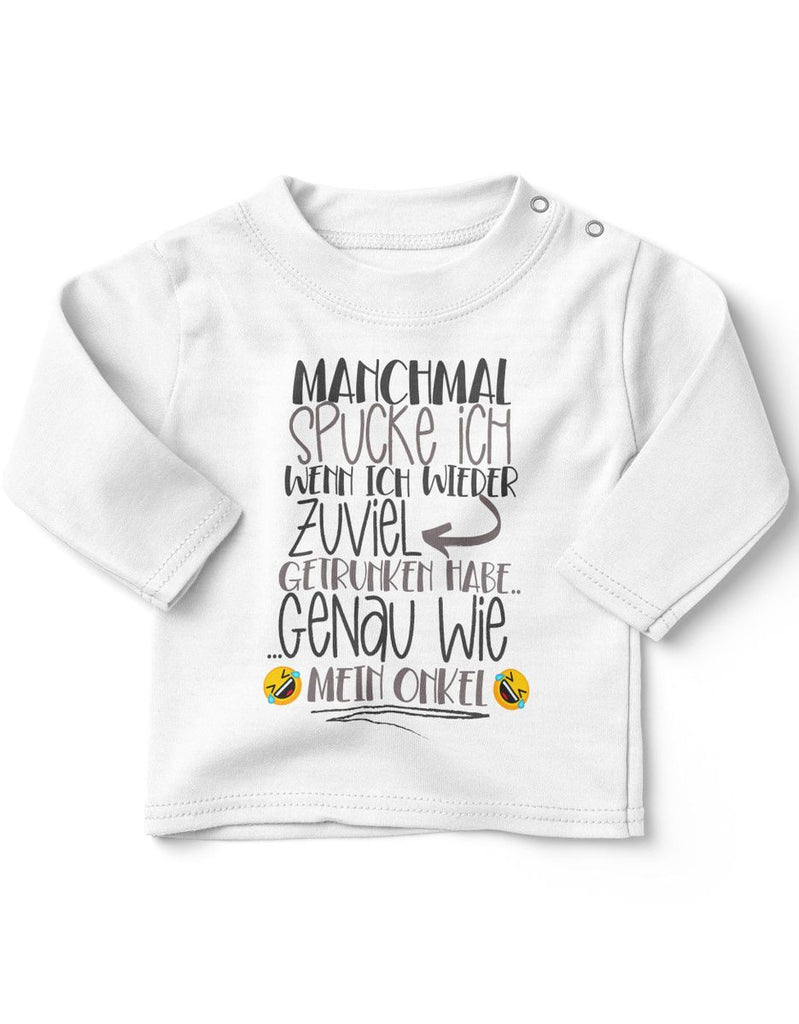 Baby / Kinder Longsleeve langarm Manchmal spucke ich wenn ich zuviel getrunken habe Onkel - von Mikalino