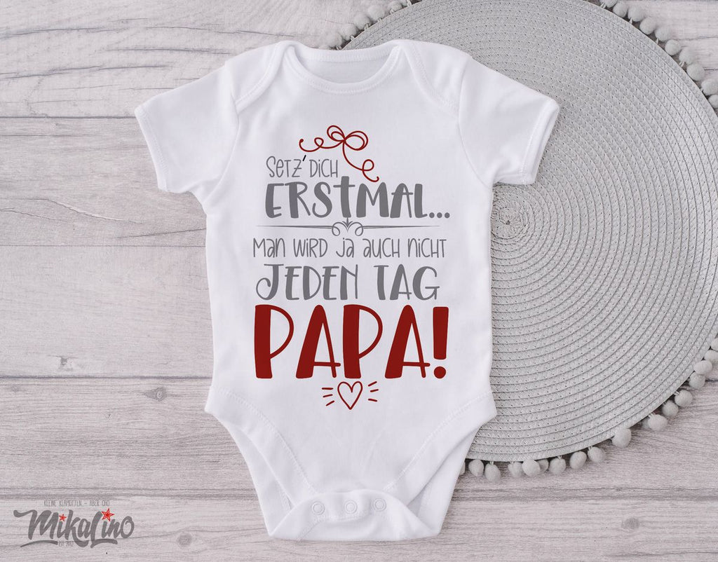 Babybody kurzarm Setz Dich erstmal Papa - von Mikalino