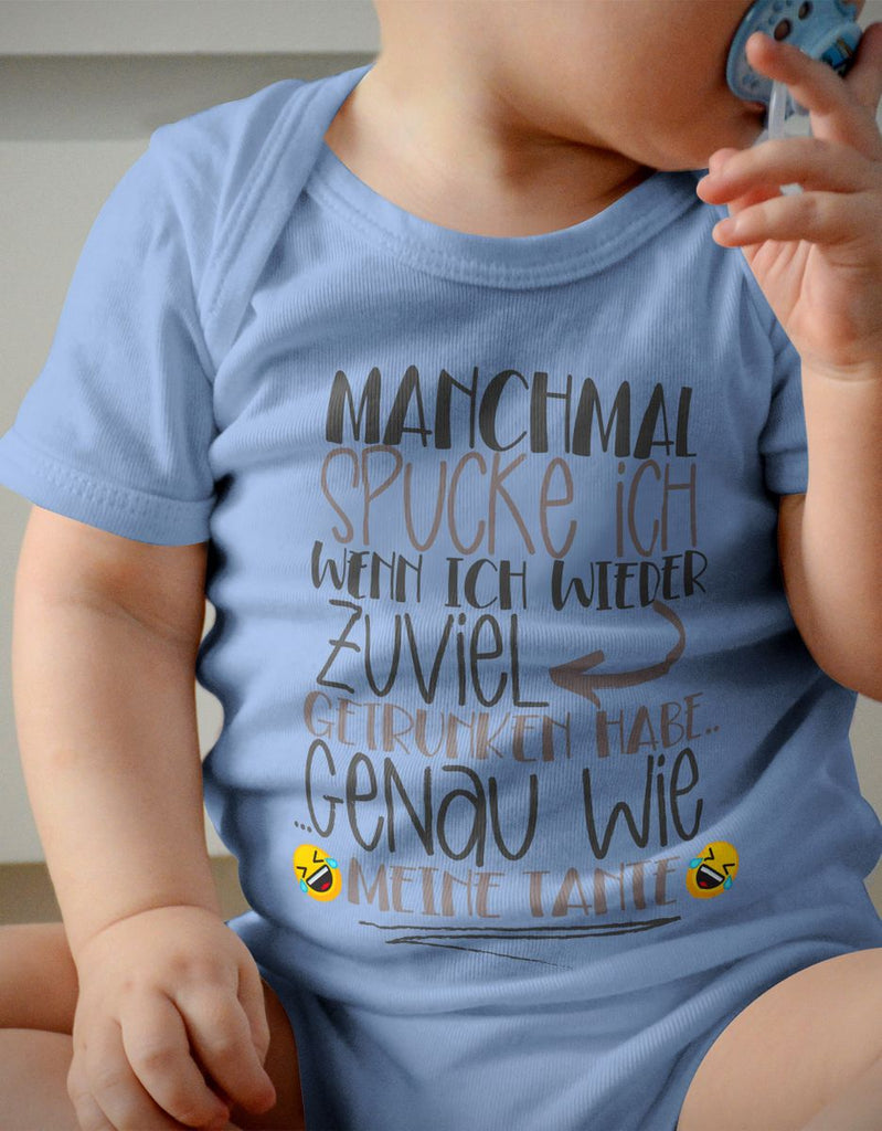 Babybody kurzarm Manchmal spucke ich wenn ich zuviel getrunken habe Tante - von Mikalino