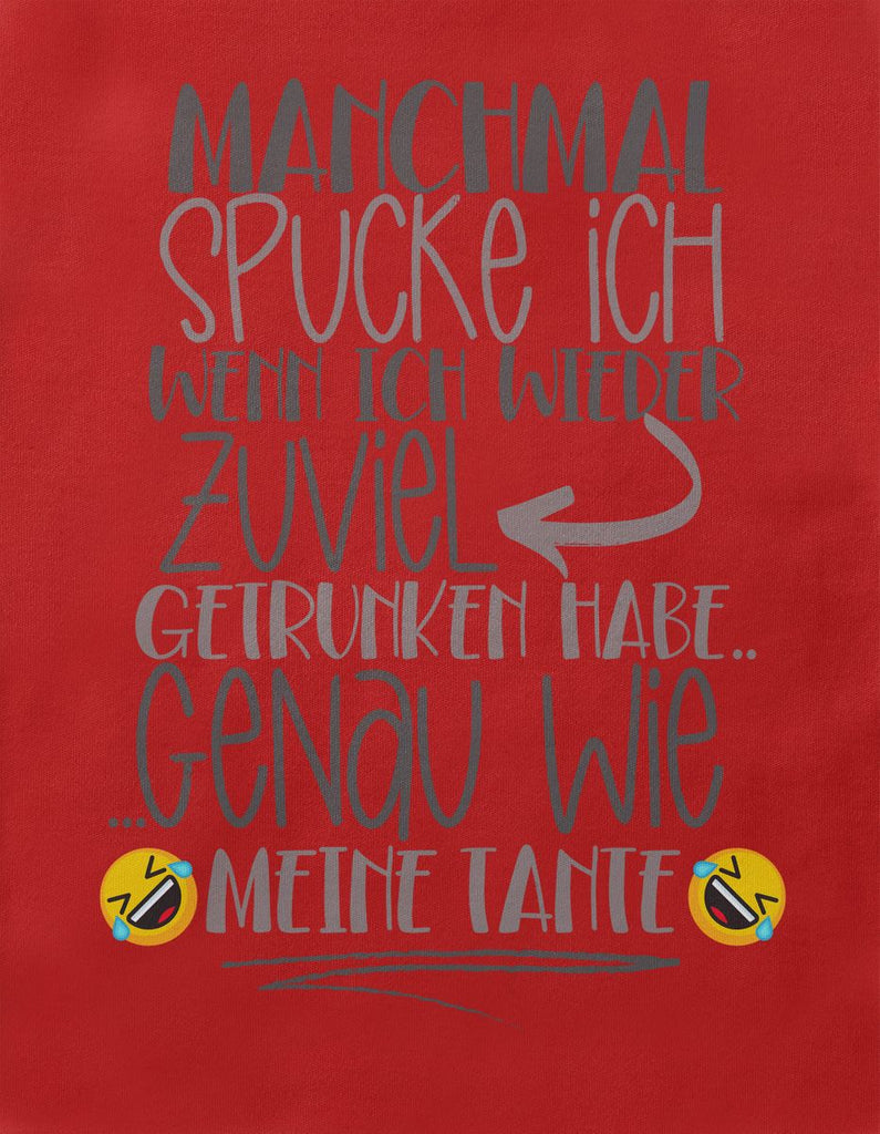 Baby / Kinder T-Shirt kurzarm Manchmal spucke ich wenn ich zuviel getrunken habe Tante - von Mikalino