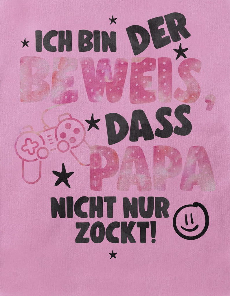 Baby / Kinder T-Shirt kurzarm Ich bin der Beweis, dass Papa nicht nur zockt rosa - von Mikalino