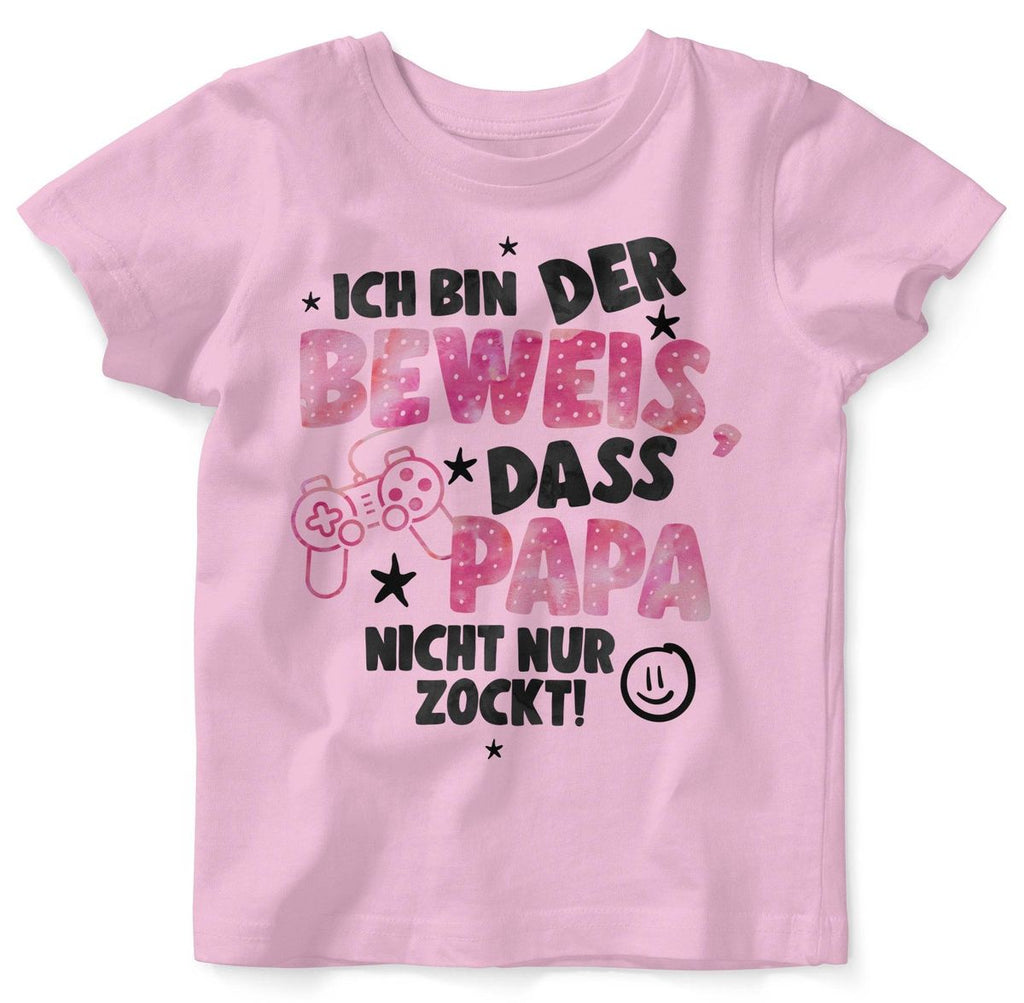 Baby / Kinder T-Shirt kurzarm Ich bin der Beweis, dass Papa nicht nur zockt rosa - von Mikalino