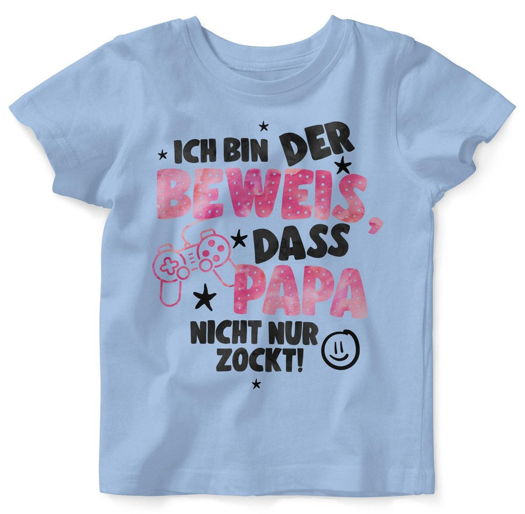 Baby / Kinder T-Shirt kurzarm Ich bin der Beweis, dass Papa nicht nur zockt rosa - von Mikalino