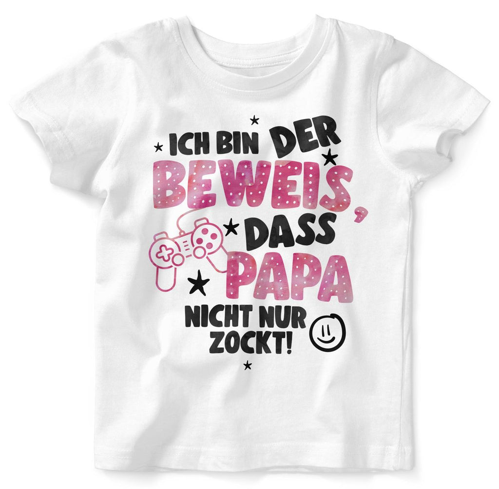 Baby / Kinder T-Shirt kurzarm Ich bin der Beweis, dass Papa nicht nur zockt rosa - von Mikalino