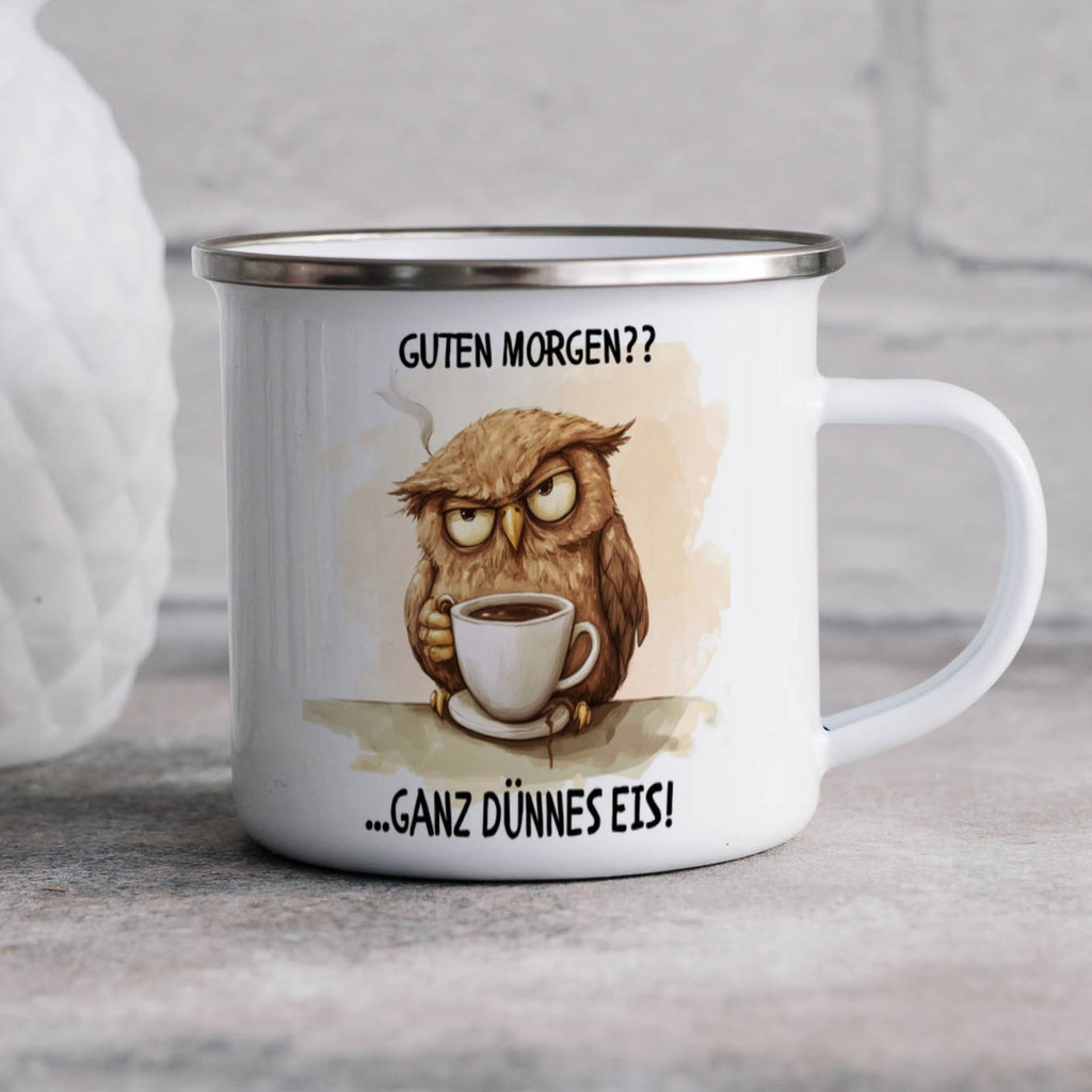 Emaille Tasse Lustige Eule Guten Morgen ganz dünnes Eis mit Name personalisiert & Motiv | Geschenkidee (7500) - von Mikalino