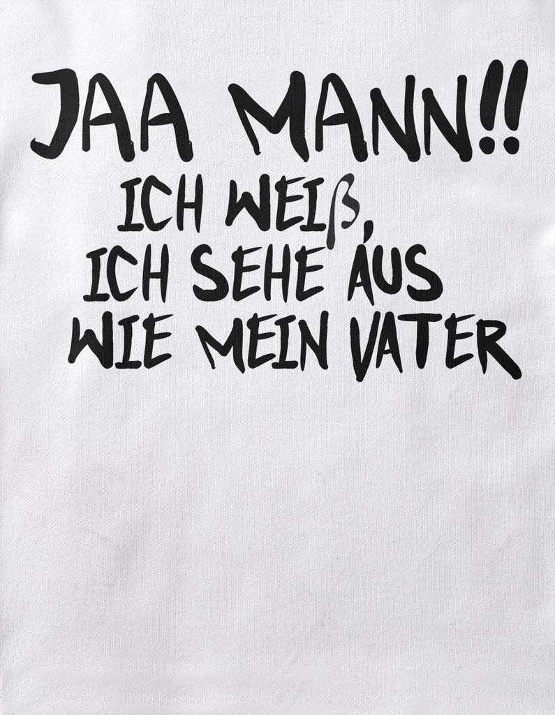 Babybody kurzarm Jaa Mann! Ich weiß, ich sehe aus wie mein Vater - von Mikalino