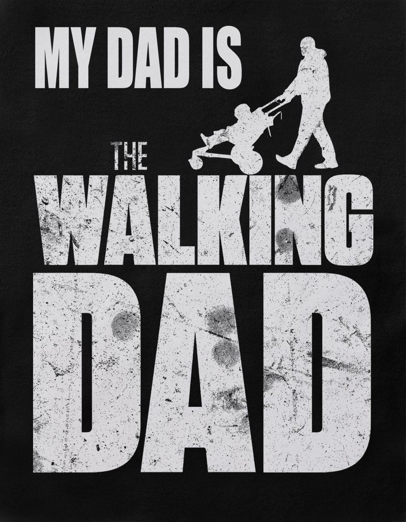 Babybody kurzarm My Dad is the Walking Dad - von Mikalino