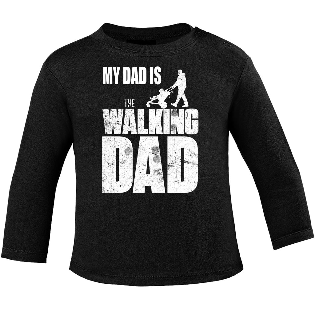 Mikalino Baby Longsleeve My Dad is the Walking Dad - von Mikalino