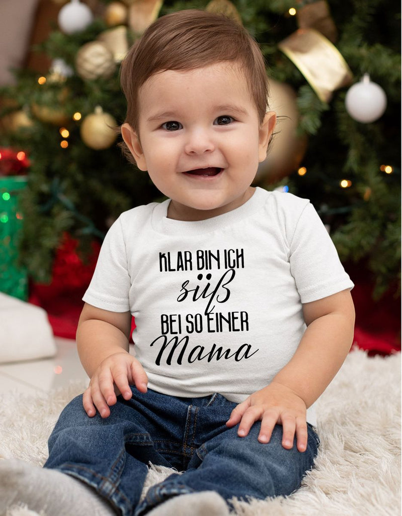 Mikalino Baby / Kinder T-Shirt mit Spruch für Jungen Mädchen Unisex kurzarm Klar bin ich süß – bei so einer Mama | handbedruckt in Deutschland | Handmade with love - von Mikalino