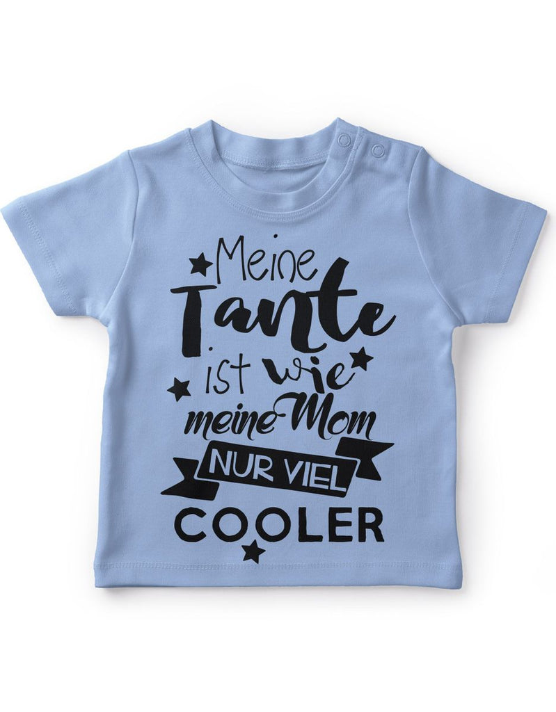 Baby / Kinder T-Shirt Meine Tante ist wie meine Mom, nur viel cooler - von Mikalino