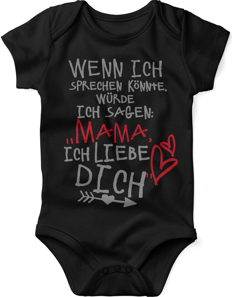 Babybody kurzarm Wenn ich sprechen könnte würde ich sagen: MAMA ich liebe Dich - von Mikalino