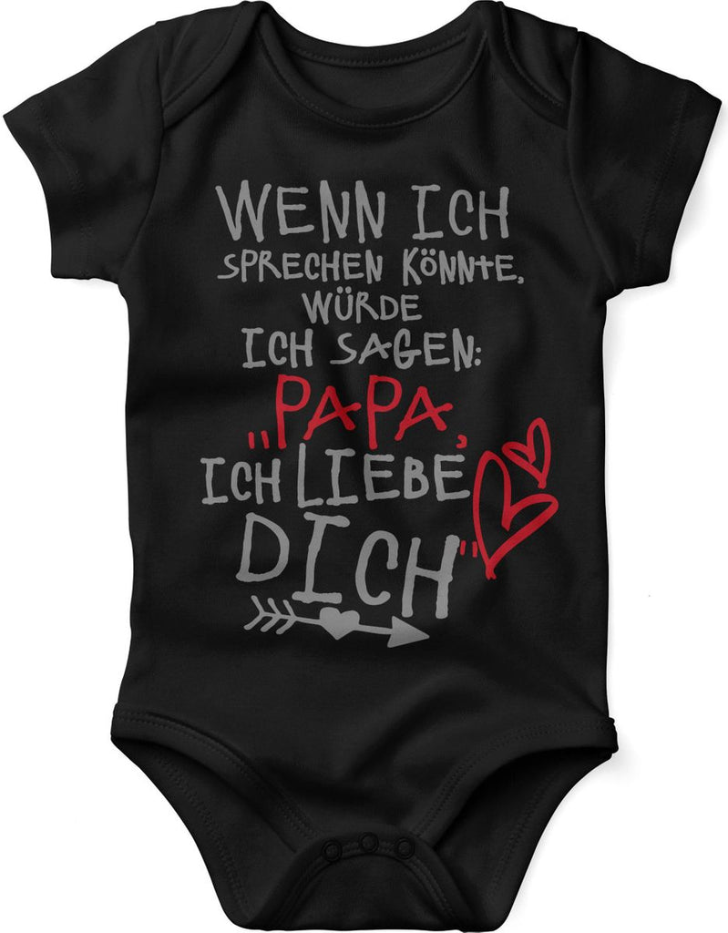 Babybody kurzarm Wenn ich sprechen könnte würde ich sagen: Papa ich liebe Dich - von Mikalino