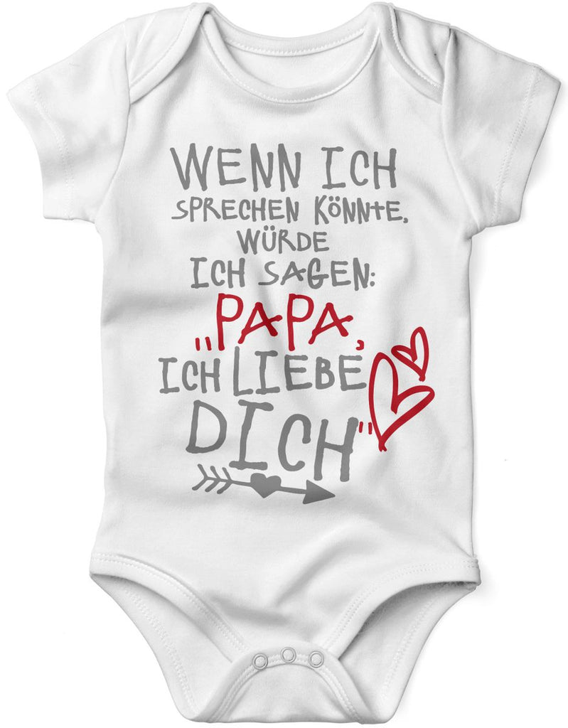 Babybody kurzarm Wenn ich sprechen könnte würde ich sagen: Papa ich liebe Dich - von Mikalino