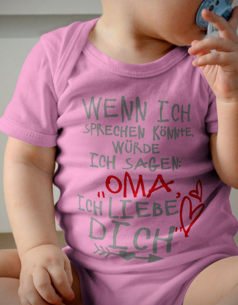 Babybody kurzarm Wenn ich sprechen könnte würde ich sagen: Oma ich liebe Dich - von Mikalino