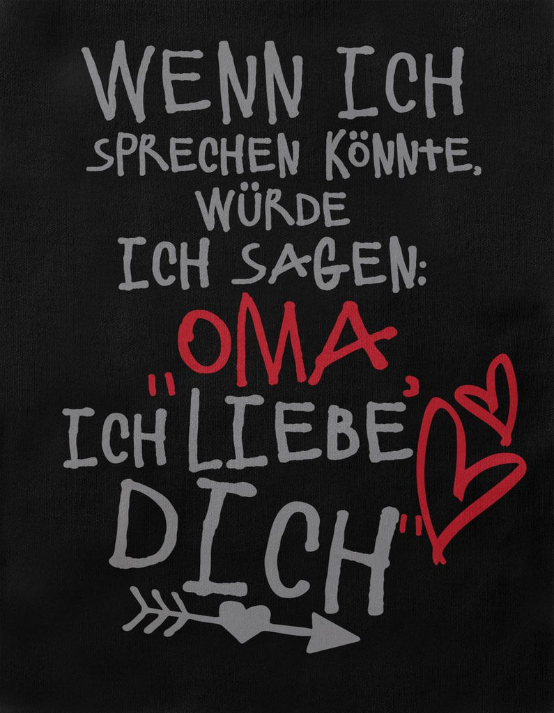 Babybody kurzarm Wenn ich sprechen könnte würde ich sagen: Oma ich liebe Dich - von Mikalino