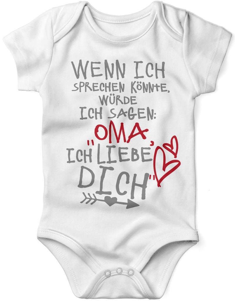 Babybody kurzarm Wenn ich sprechen könnte würde ich sagen: Oma ich liebe Dich - von Mikalino