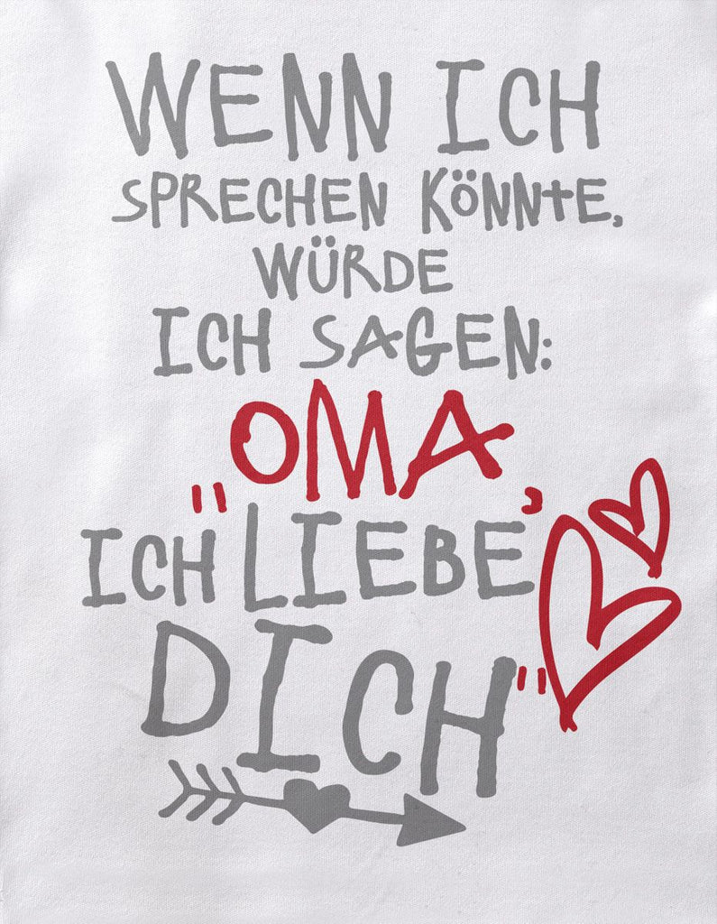 Babybody kurzarm Wenn ich sprechen könnte würde ich sagen: Oma ich liebe Dich - von Mikalino