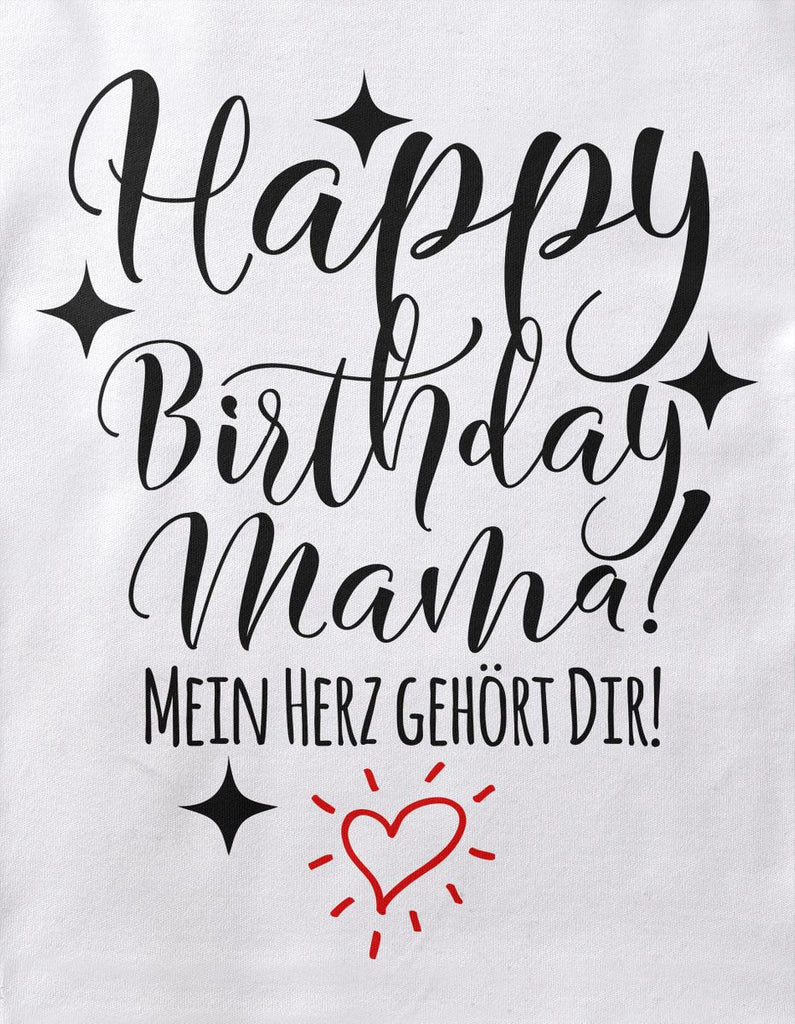 Baby / Kinder T-Shirt Happy Birthday MAMA! Mein Herz gehört Dir! - von Mikalino