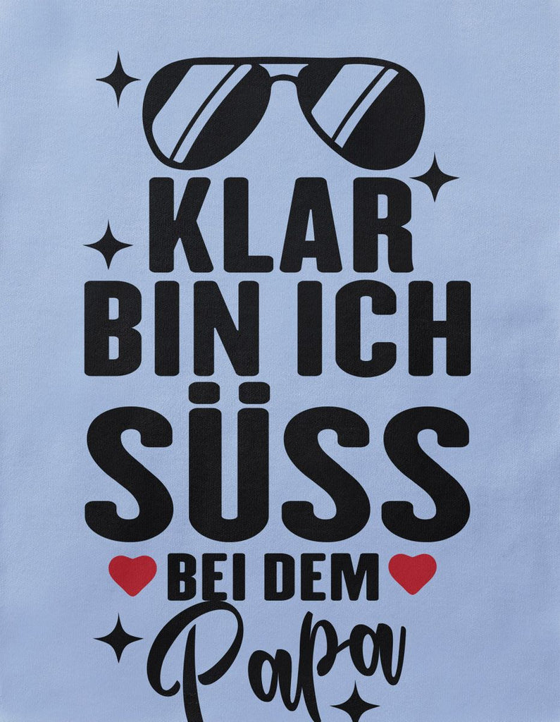 Baby / Kinder T-Shirt kurzarm Klar bin ich süß – bei dem Papa - von Mikalino