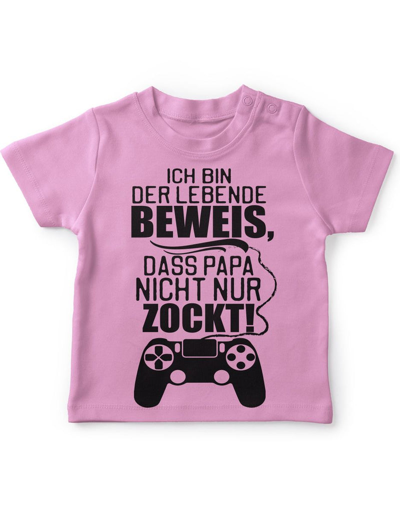 Baby / Kinder T-Shirt Ich bin der lebende Beweis, dass Papa nicht nur zockt. - von Mikalino