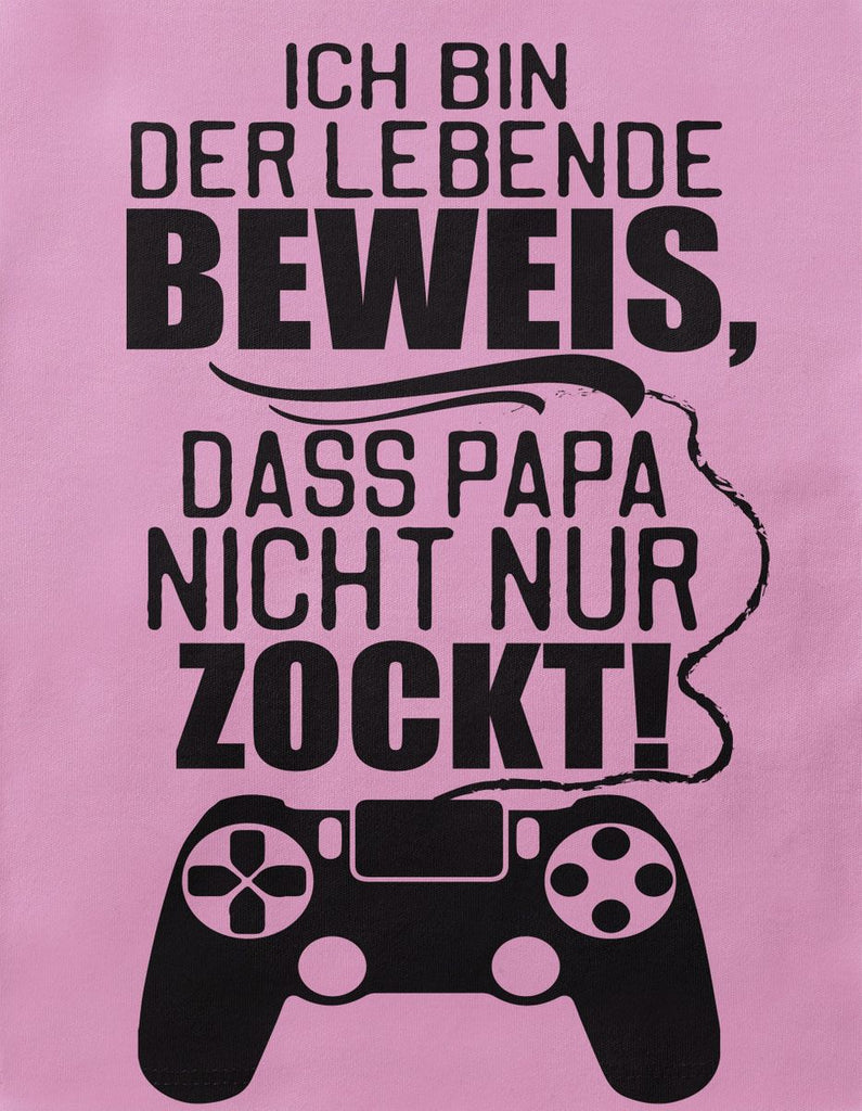 Baby / Kinder T-Shirt Ich bin der lebende Beweis, dass Papa nicht nur zockt. - von Mikalino