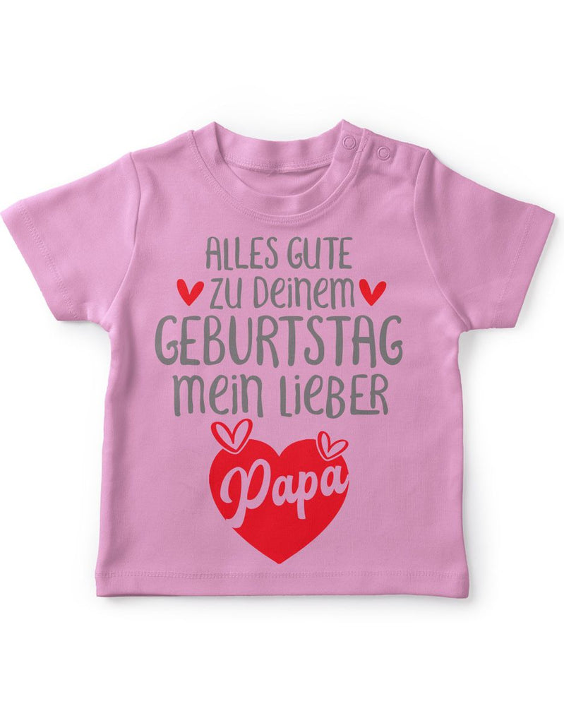 Baby / Kinder T-Shirt Alles Gute zu deinem Geburtstag mein lieber Papa - von Mikalino