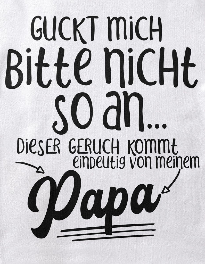 Babybody kurzarm Guckt mich bitte nicht so an.. dieser Geruch kommt von Papa - von Mikalino