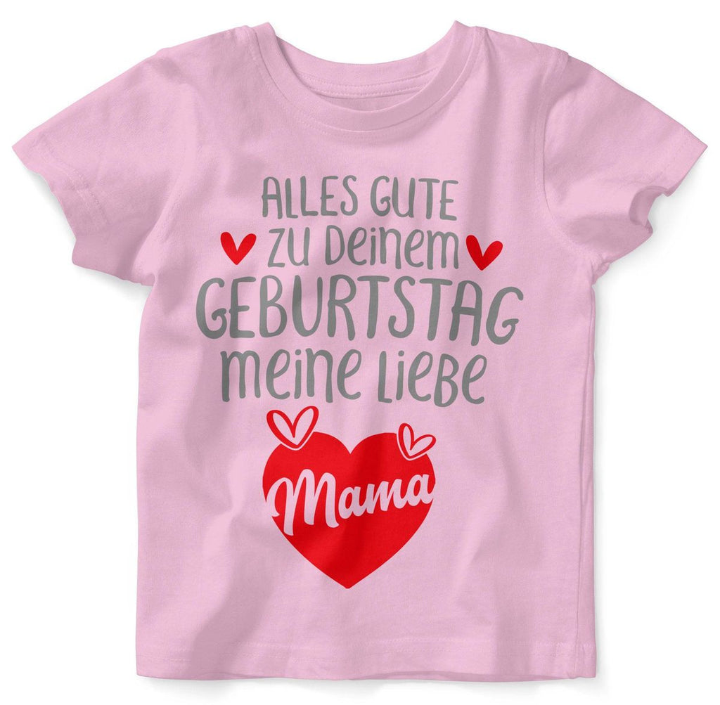 Baby / Kinder T-Shirt Alles Gute zu deinem Geburtstag meine liebe Mama. - von Mikalino