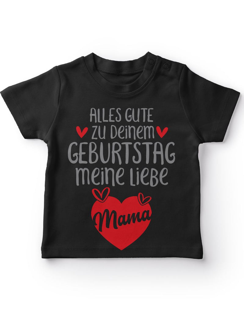 Baby / Kinder T-Shirt Alles Gute zu deinem Geburtstag meine liebe Mama. - von Mikalino