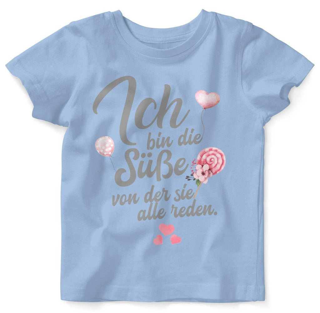 Baby / Kinder T-Shirt kurzarm Ich bin die Süße von der sie alle reden - Mikalino