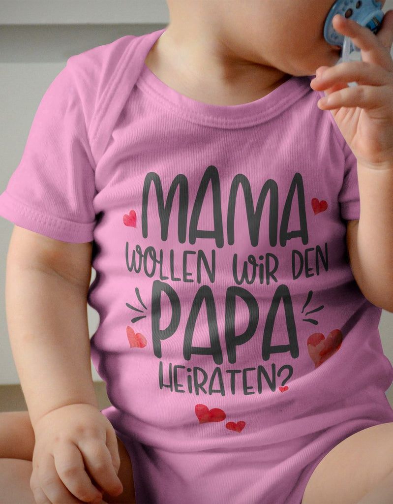 Babybody kurzarm Mama, wollen wir den Papa heiraten? - von Mikalino