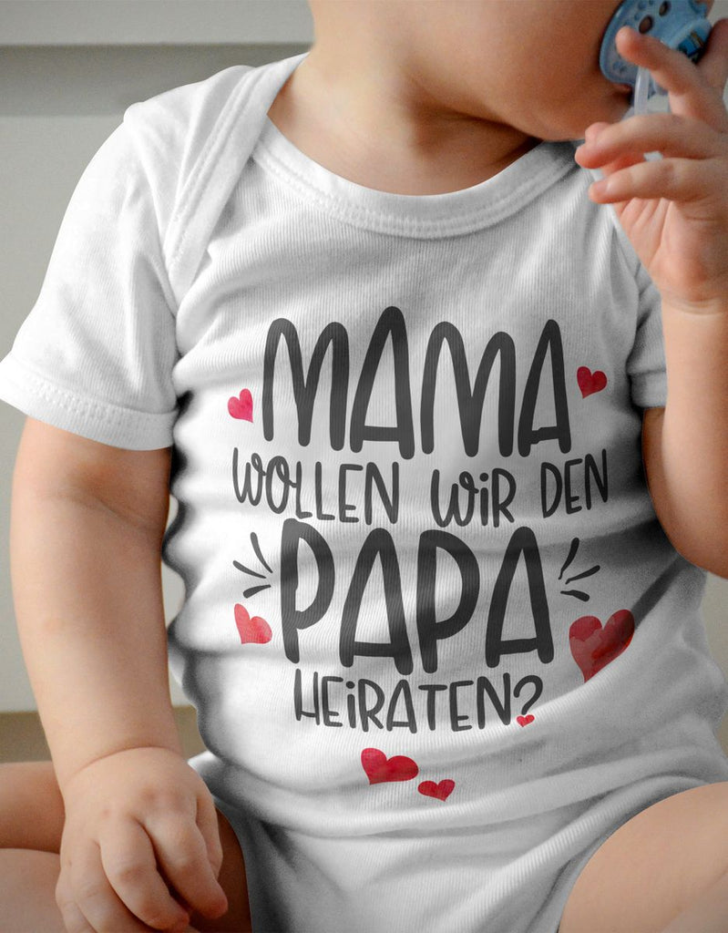 Babybody kurzarm Mama, wollen wir den Papa heiraten? - von Mikalino