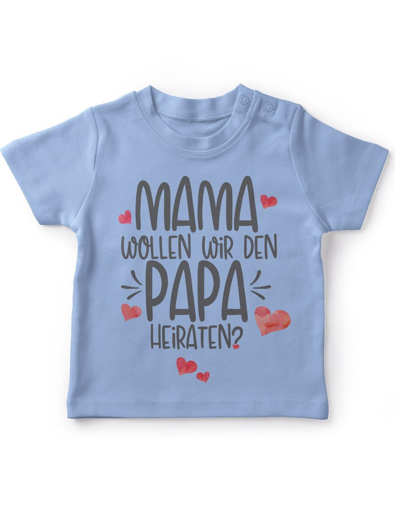 Baby / Kinder T-Shirt kurzarm Mama, wollen wir den Papa heiraten? - von Mikalino