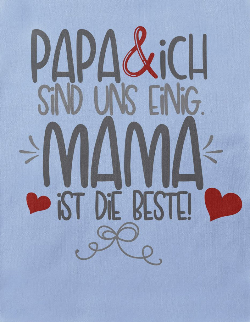 Babybody kurzarm Papa & ich sind uns einig Mama ist die Beste - von Mikalino