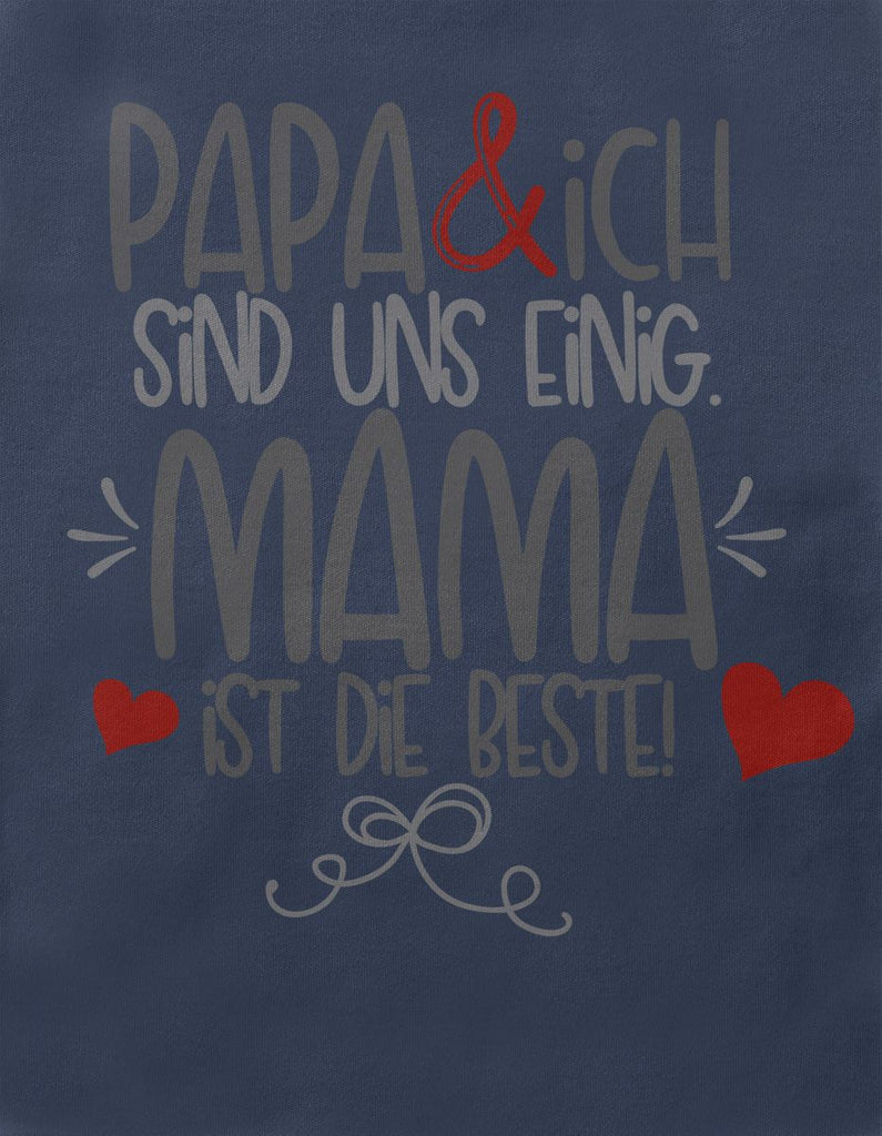 Baby / Kinder T-Shirt kurzarm Papa und ich sind uns einig Mama ist die Beste - von Mikalino