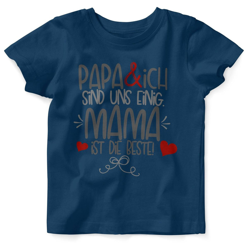 Baby / Kinder T-Shirt kurzarm Papa und ich sind uns einig Mama ist die Beste - von Mikalino