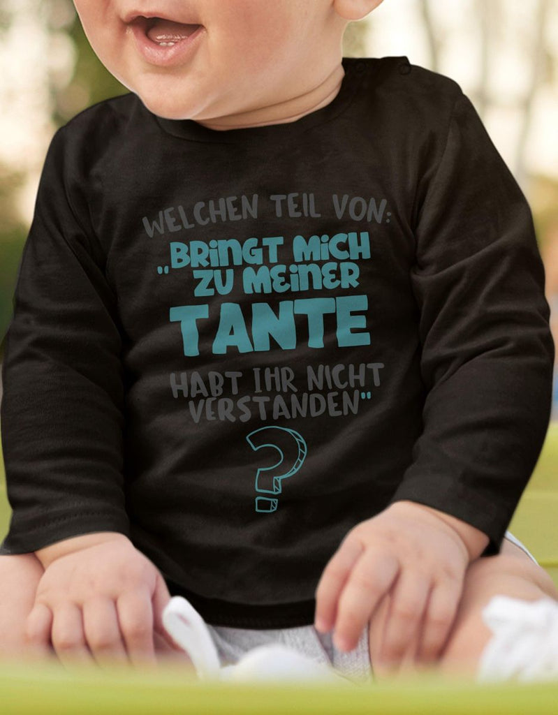 Baby / Kinder Longsleeve langarm Welchen Teil von Bringt mich zu meiner Tante - von Mikalino