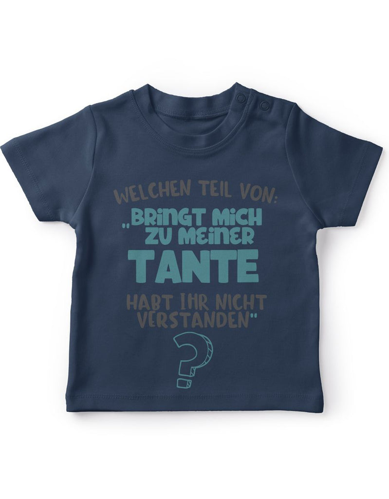 Baby / Kinder T-Shirt kurzarm Welchen Teil von Bringt mich zu meiner Tante - von Mikalino