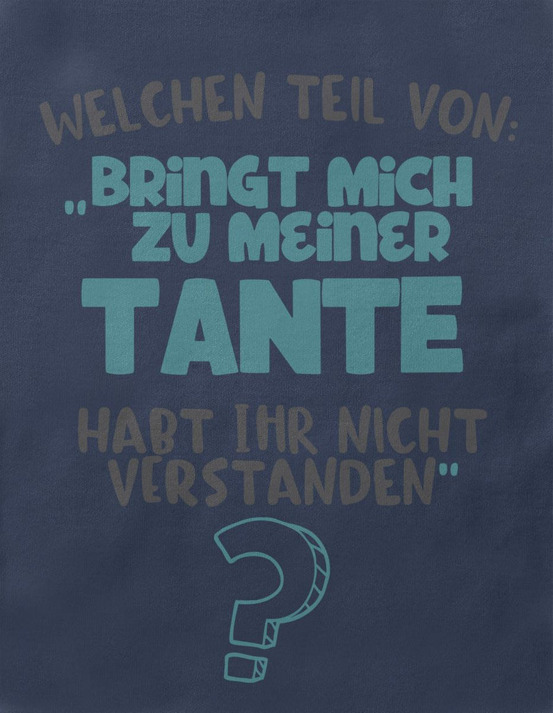 Baby / Kinder T-Shirt kurzarm Welchen Teil von Bringt mich zu meiner Tante - von Mikalino