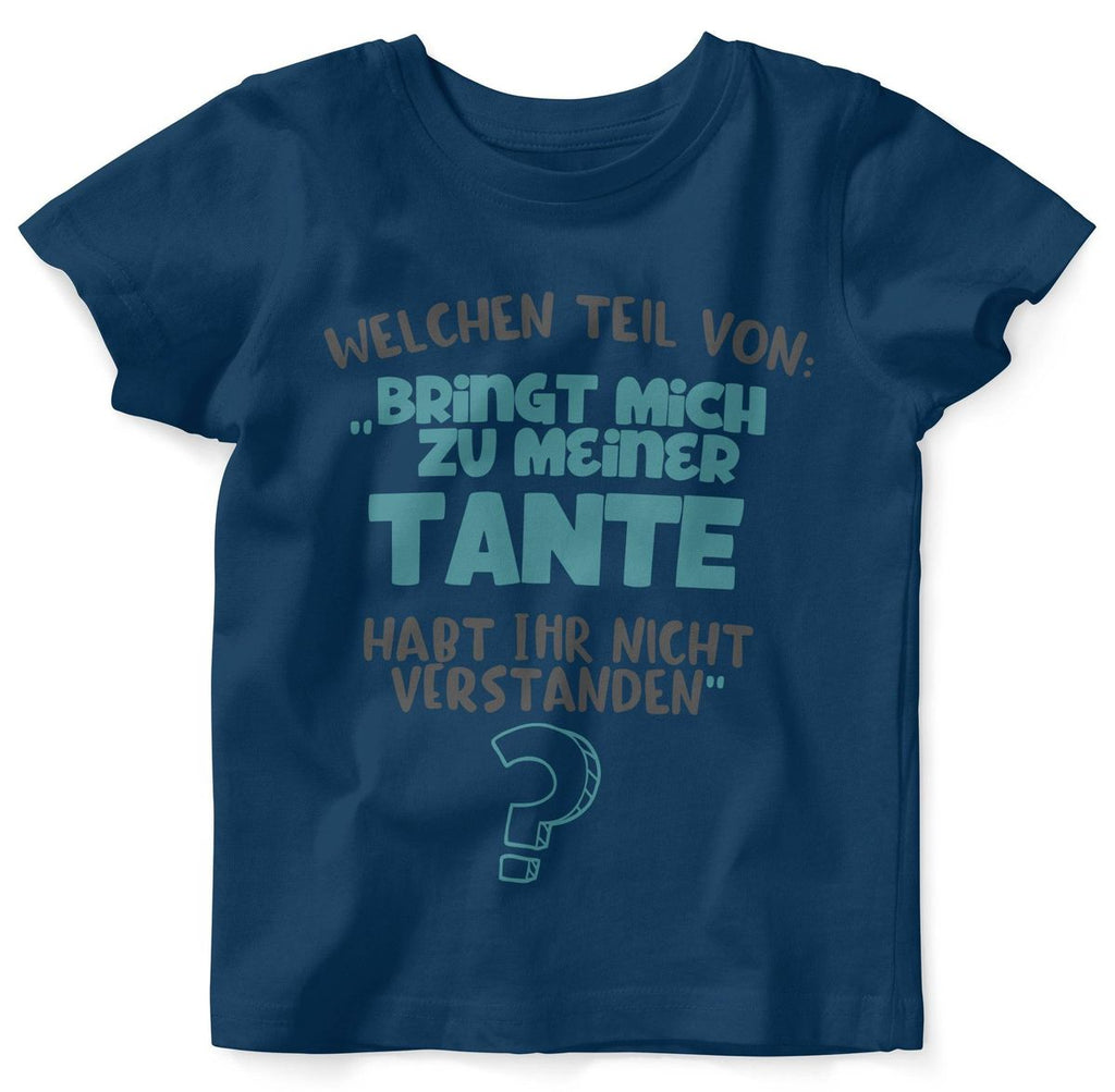 Baby / Kinder T-Shirt kurzarm Welchen Teil von Bringt mich zu meiner Tante - von Mikalino