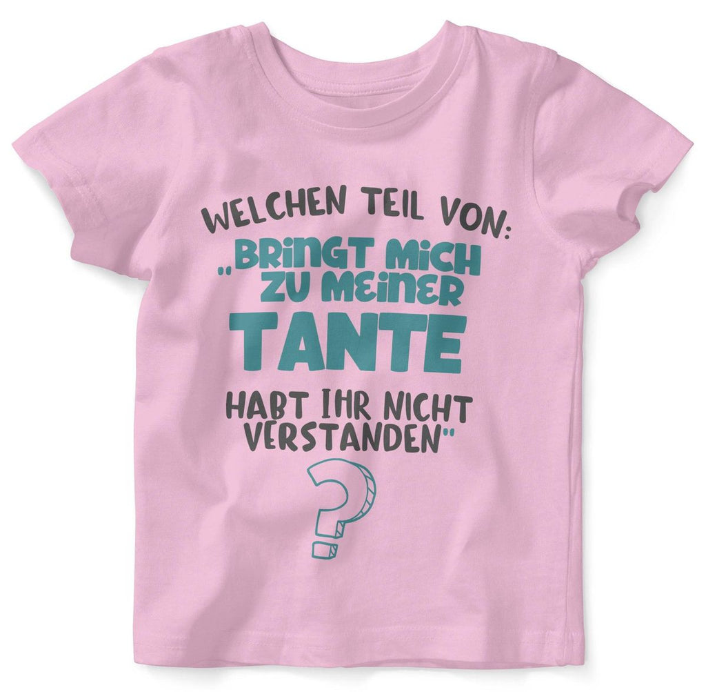 Baby / Kinder T-Shirt kurzarm Welchen Teil von Bringt mich zu meiner Tante - von Mikalino