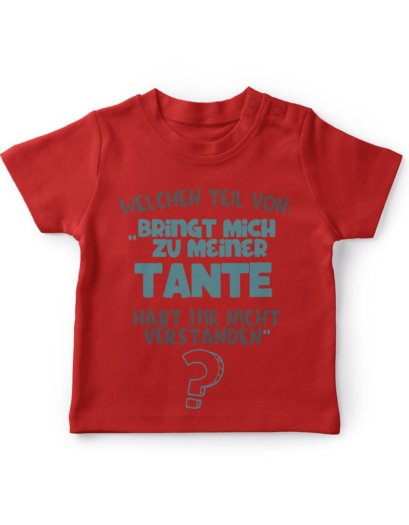 Baby / Kinder T-Shirt kurzarm Welchen Teil von Bringt mich zu meiner Tante - von Mikalino