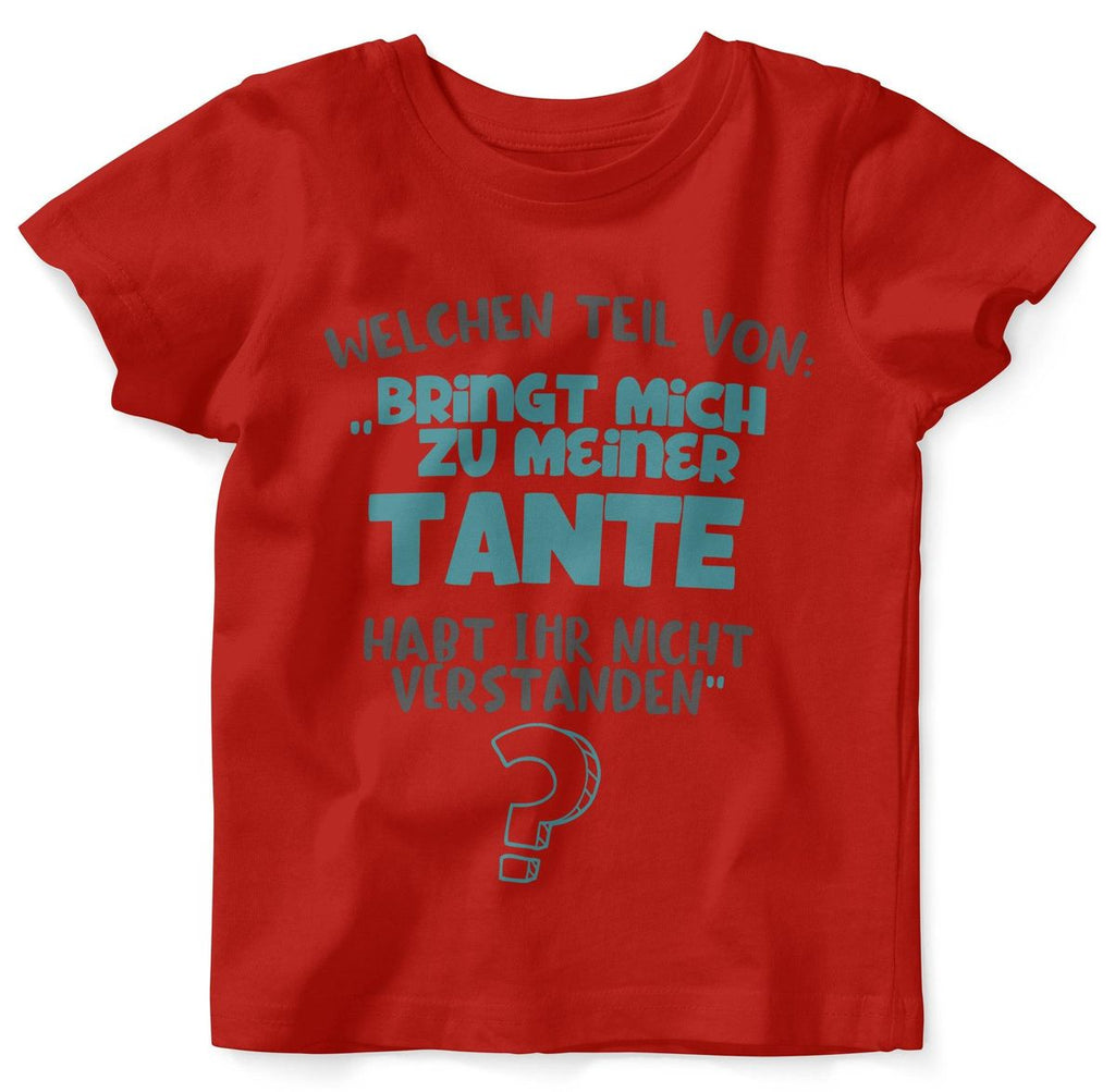 Baby / Kinder T-Shirt kurzarm Welchen Teil von Bringt mich zu meiner Tante - von Mikalino