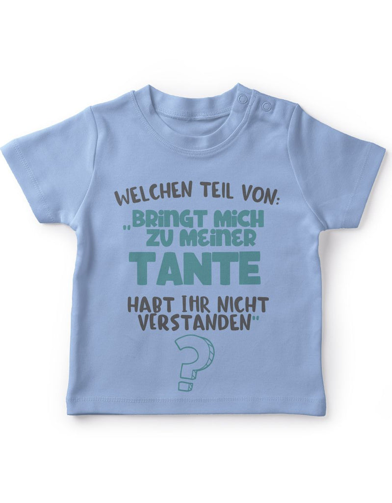 Baby / Kinder T-Shirt kurzarm Welchen Teil von Bringt mich zu meiner Tante - von Mikalino