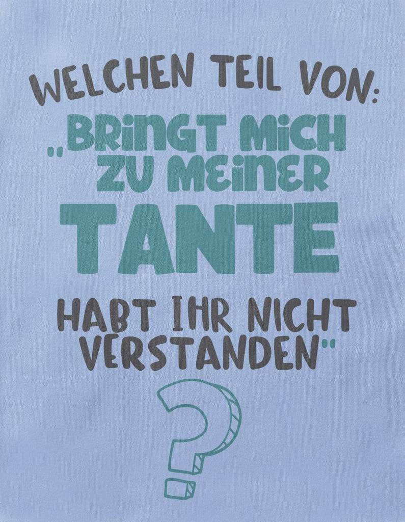 Baby / Kinder T-Shirt kurzarm Welchen Teil von Bringt mich zu meiner Tante - von Mikalino